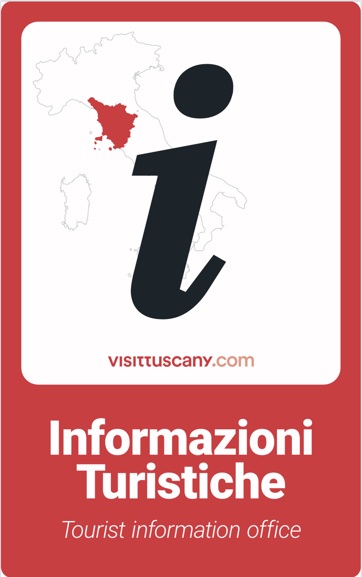 Insegna punti informativi Visit Tuscany